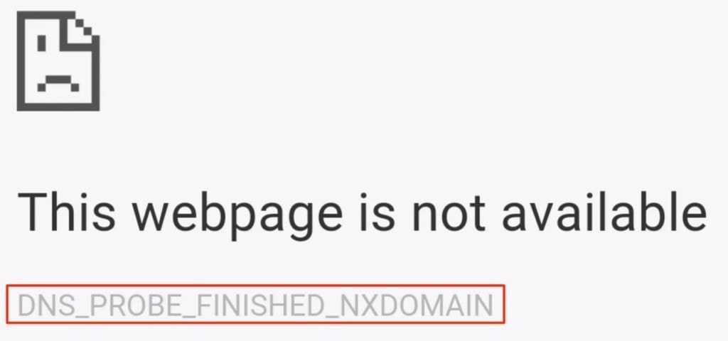 DNS_PROBE_FINISHED_NXDOMAIN error
